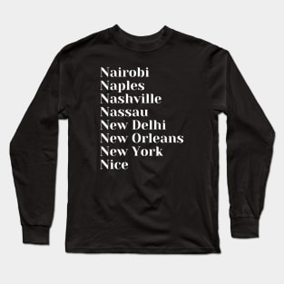 Cities starting with the letter, N, Mug, Pin, Tote Long Sleeve T-Shirt